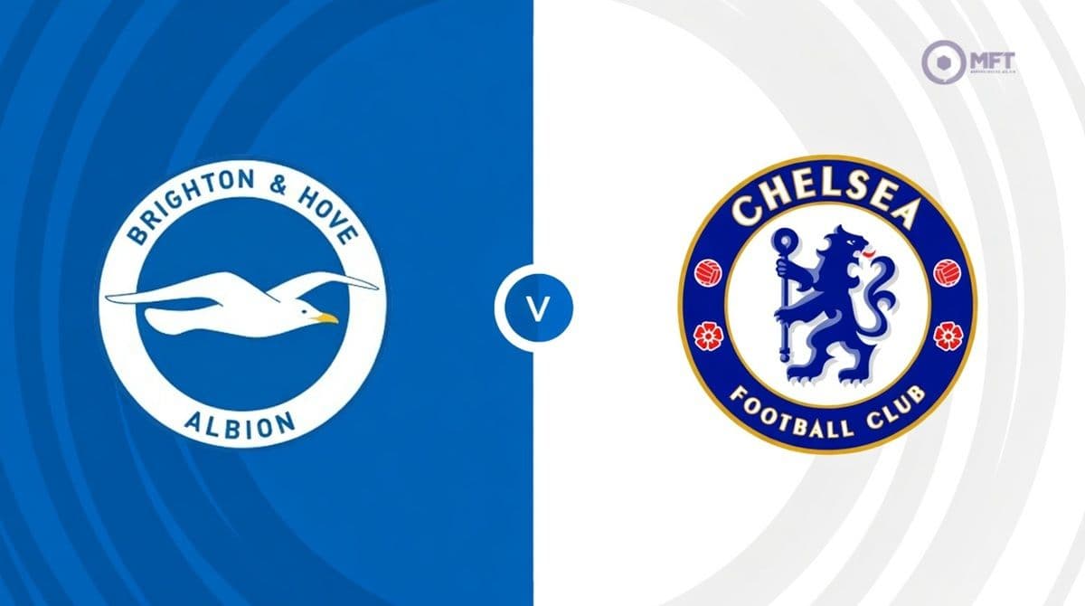 Brighton vs Chelsea: Match Preview, Latest Team News and Score Prediction