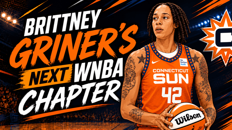 Why Brittney Griner's Next WNBA Chapter Is Worth Watching Ahead of the New Season