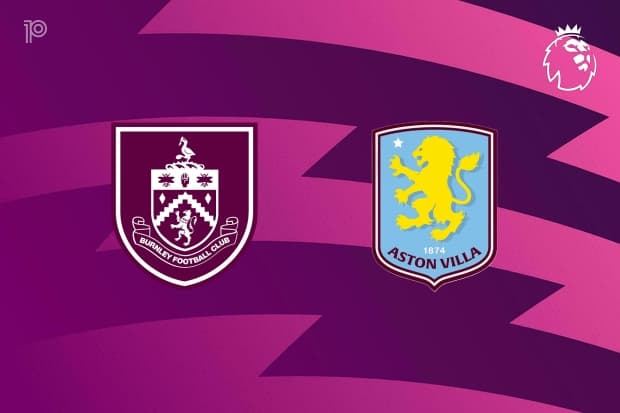 PREVIEW | Burnley vs Aston Villa: team news, lineups, predictions (Premier League 10/05)