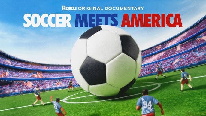 Vox Creative, Roku debut new docuseries on history of American soccer
